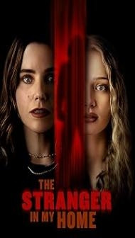 The Stranger in My Home (2025) Hindi Dubbed Movie