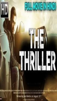 The Thriller (2018) South Indian Hindi Dubbed Movie