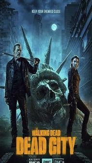 The Walking Dead Dead City (2023) Web Series