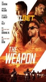 The Weapon (2023) Hindi Dubbed