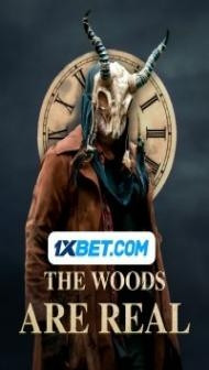 The Woods Are Real (2024) Hindi Dubbed