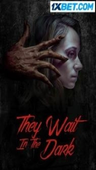 They Wait in the Dark (2022) Hindi Dubbed