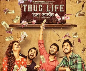 Thug Life 2017 HDTC Punjabi movie download