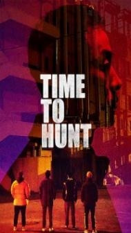 Time to Hunt (2020) Hindi Dubbed