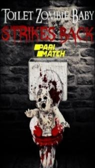 Toilet Zombie Baby Strikes Back (2021) Hindi Dubbed