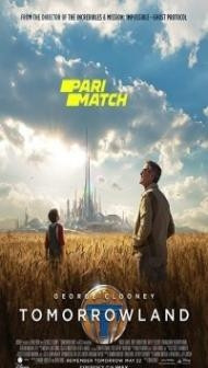 Tomorrowland (2015) Hindi Dubbed