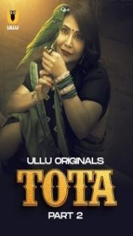 Tota Part 2 (2024) Ullu Original