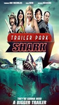 Trailer Park Shark (2017) Hindi Dubbed
