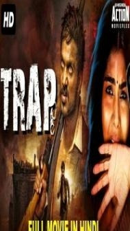 Trap (2020) South Indian Hindi Dubbed Movie