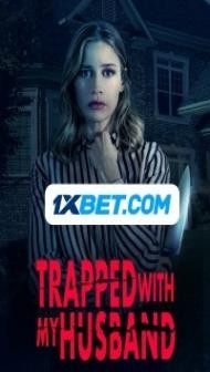 Trapped With My Husband (2022) Hindi Dubbed