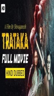 Trataka (2019) South Indian Hindi Dubbed Movie