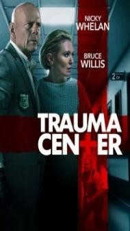Trauma Center (2019) English Movie