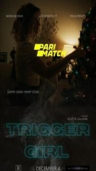 Trigger Girl (2021) Hindi Dubbed