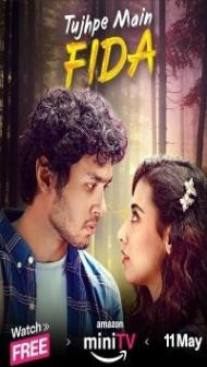 Tujhpe Main Fida (2024) Season 1 Hindi Web Series