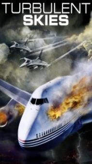 Turbulent Skies (2010) English Movie
