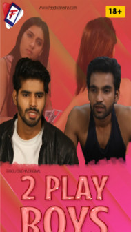 Two Play Boys (2022) FaaduCinema Original