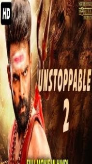 UNSTOPPABLE 2 (2019) South Indian Hindi Dubbed Movie