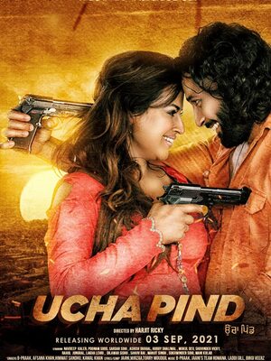 Ucha Pind 2021 hd print HdRip Punjabi movie download
