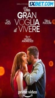 Una Gran Voglia Di Vivere (2023) Hindi Dubbed