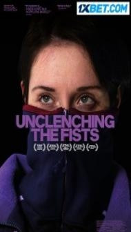 Unclenching The Fists (2021) Hindi Dubbed
