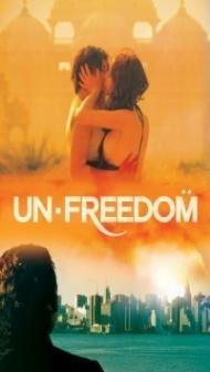 Unfreedom (2015) English Movie
