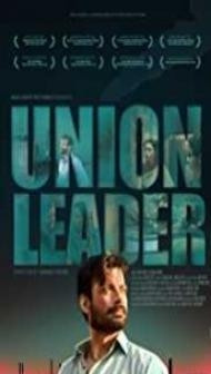 Union Leader (2017) Hindi Movie