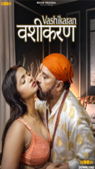 Vashikaran (2023) S01 Hindi Woow Original Hot WebSeries