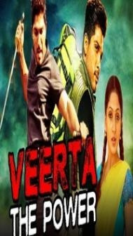 Veerta The Power (2018) South Indian Hindi Dubbed Movie