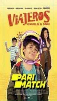 Viajeros Perdidos En El Tiempo (2022) Hindi Dubbed