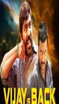 Vijay is Back (2019) South Indian Hindi Dubbed Movie