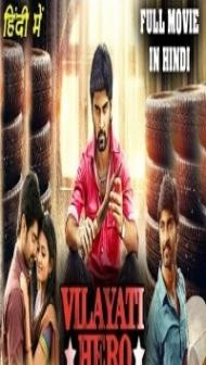 Vilayati Hero (2020) South Indian Hindi Dubbed Movie