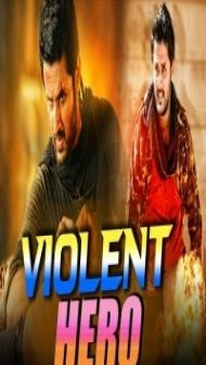 Violent Hero (2018) South Indian Hindi Dubbed Movie