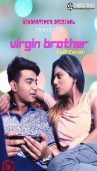 Virgin Brother (2021) BindasTimes Original