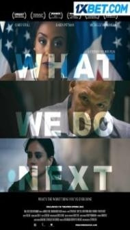 What We Do Next (2022) Hindi Dubbed