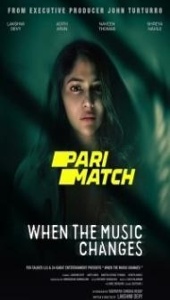 When the Music Changes (2022) Hindi Dubbed