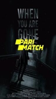 When you are gone (2021) Hindi Dubbed
