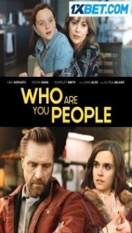 Who Are You People (2023) Hindi Dubbed