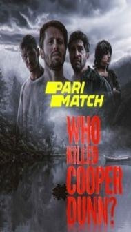 Who Killed Cooper Dunn (2022) Hindi Dubbed