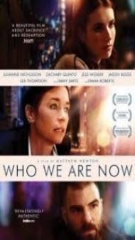 Who We Are Now (2018) English Movie