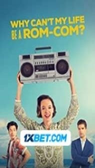 Why Cant My Life Be A ROM-COM (2023) Hindi Dubbed
