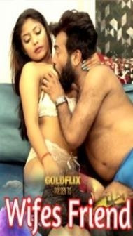 Wifes Friend (2021) GoldFlix Original