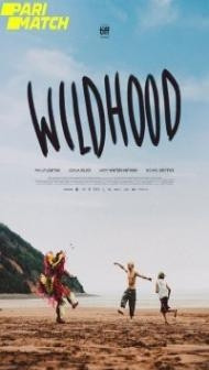 Wildhood (2021) Hindi Dubbed