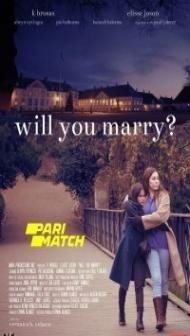 Will You Marry (2021) Hindi Dubbed