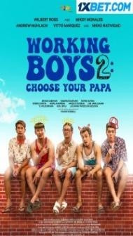 Working Boys 2 Choose Your Papa (2020) Hindi Dubbed