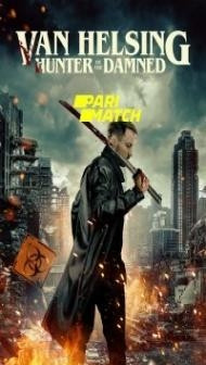 Wrath of Van Helsing (2022) Hindi Dubbed