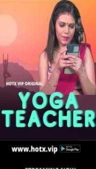 Yoga Teacher (2022) HotX Original