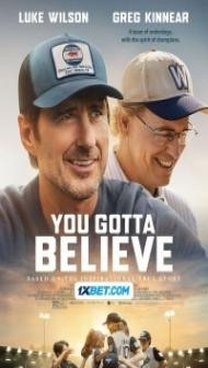 You Gotta Believe (2024) English Movie