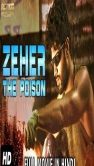 ZEHER THE POISON (2018) South Indian Hindi Dubbed Movie