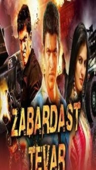 Zabardast Tevar (2018) South Indian Hindi Dubbed Movie