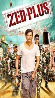 Zed Plus (2014) Hindi Movie